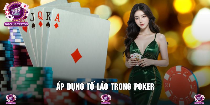 Tận dụng chiến thuật bluff phù hợp với tình huống trong game